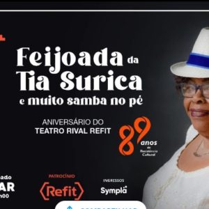 Feijoada da Tia Surica volta ao Teatro Rival para celebrar os 89 anos da casa de espetáculos
